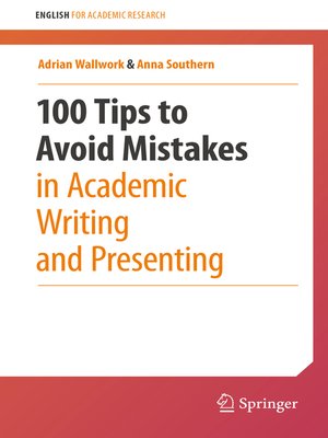 cover image of 100 Tips to Avoid Mistakes in Academic Writing and Presenting
